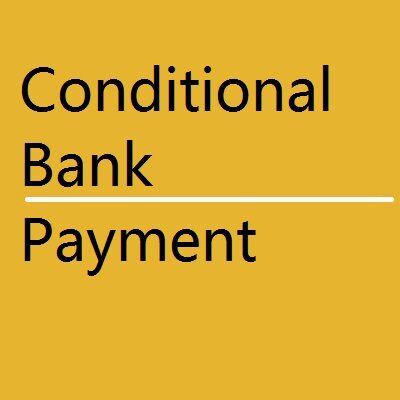 BANK Conditional Bank Payment 400x400